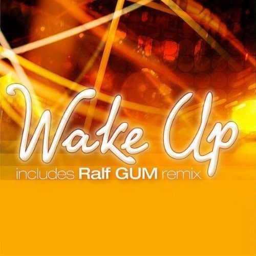 Wake Up - Ralf GUM Vocal Mix
